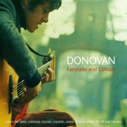 Donovan : Fairytales and Colors